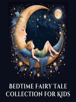 cover image of Bedtime Fairy Tale Collection for Kids